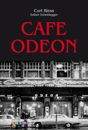 Café Odeon: Vorw. v. Esther Scheidegger
